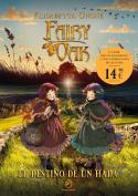 Fairy Oak 9. El Destino De Un Hada