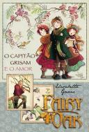 Fairy Oak - O Capitão Grisam e o Amor