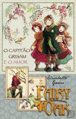 Bertrand.pt - Fairy Oak - O Capitão Grisam e o Amor