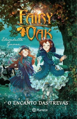 Bertrand.pt - Fairy Oak - O Encanto das Trevas