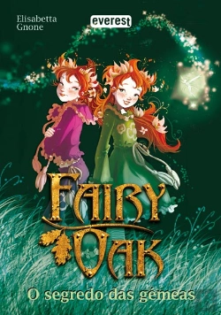 Bertrand.pt - Fairy Oak - O Segredo das Gémeas