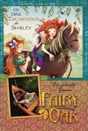 Fairy Oak - Os Dias Encantados de Shirley