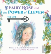 Fairy Rose And The Power Of Eleven