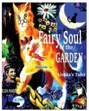 Fairy Souls Of The Garden. Alenka'S Tale
