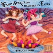 Fairy Spells And Strawberry Elves