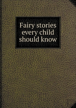 Bertrand.pt - Fairy Stories Every Child Should Know