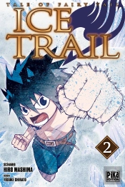 Fairy Tail - Ice Trail T02