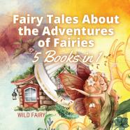 Fairy Tales About The Adventures Of Fairies