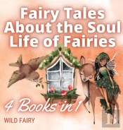 Fairy Tales About The Soul Life Of Fairies