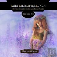 Fairy Tales After Lunch
