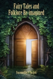 Fairy Tales And Folklore Re-Imagined