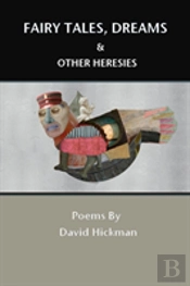 Fairy Tales, Dreams And Other Heresies