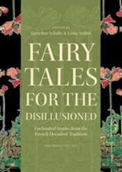 Fairy Tales For The Disillusioned