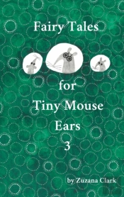 Fairy Tales For Tiny Mouse Ears 3
