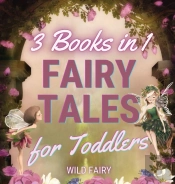 Fairy Tales For Toddlers - 3 Books In 1