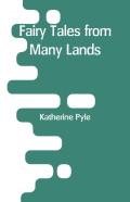 Fairy Tales From Many Lands