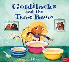 Fairy Tales: Goldilocks And The Three Bears
