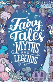 Fairy Tales, Myths And Legends