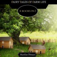 Fairy Tales Of Farm Life