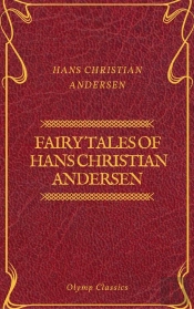 Fairy Tales Of Hans Christian Andersen (Olymp Classics)