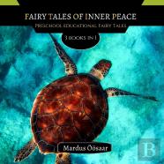Fairy Tales Of Inner Peace