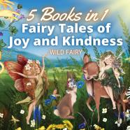 Fairy Tales Of Joy And Kindness