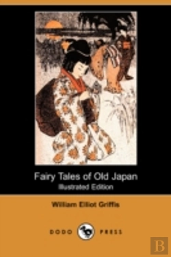 Bertrand.pt - Fairy Tales Of Old Japan (Illustrated Edition) (Dodo Press)