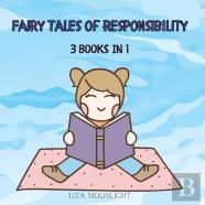 Fairy Tales Of Responsibility