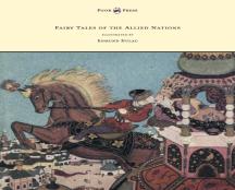 Fairy Tales Of The Allied Nations - Illustrated By Edmund Dulac