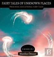Fairy Tales Of Unknown Places