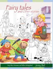 Fairy Tales, Princesses, And Fables Coloring Book