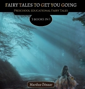 Fairy Tales To Get You Going
