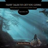 Fairy Tales To Get You Going