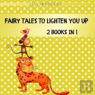 Fairy Tales To Lighten You Up