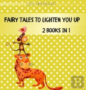 Fairy Tales To Lighten You Up