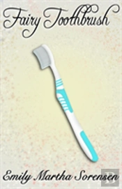 Fairy Toothbrush