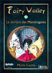 Fairy Valley Tome 2 - Le Donjon Des Mandragores