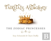 Fairytale Astrology, The Zodiac Princesses