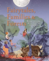 Fairytales Families And Forests