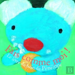 Bertrand.pt - Fais Comme Moi ! Livre De Bain Pénélope