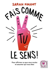 Fais Comme Tu Le Sens