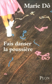 Fais Danser La Poussière