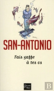 Fais Gaffe A Tes Os