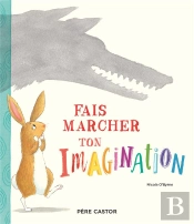 Fais Marcher Ton Imagination !