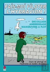 Fais-Moi Piloter L'Hydravion ! Decollage, Amerrissage, Manoeuvres A Flot