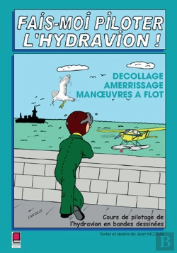 Bertrand.pt - Fais-Moi Piloter L'Hydravion ! Decollage, Amerrissage, Manoeuvres A Flot