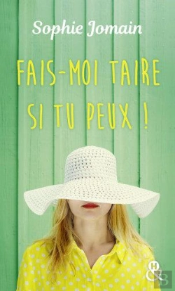 Bertrand.pt - Fais-Moi Taire Si Tu Peux ! - Une Comedie Sur Le Mariage! Decouvrez Son Nouveau Roman Feel-Good Et T