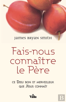 Bertrand.pt - Fais-Nous Connaître Le Père