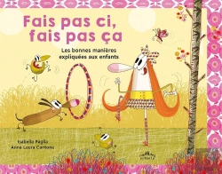 Bertrand.pt - Fais Pas Ci, Fais Pas Ça : Les Bonnes Manières Expliquées Aux Petits