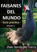 Faisanes Del Mundo. Guía Práctica - Volumen 1